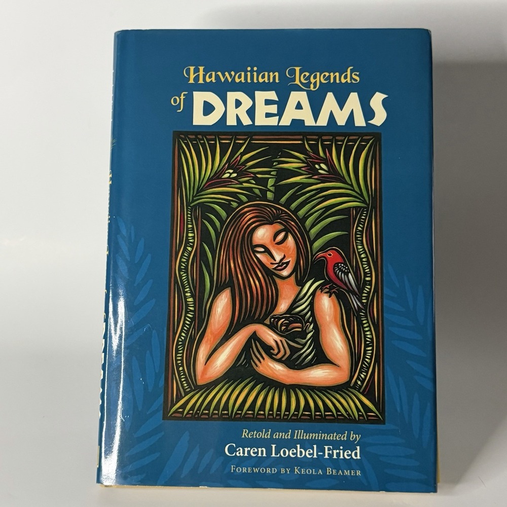 Hawaiian Legends of Dreams Hardcover Illustrated by Caren Loebel-Fried